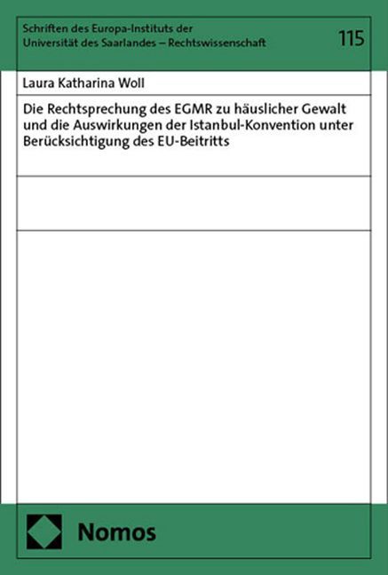 Die Rechtsprechung des EGMR zu häuslicher Gewalt und die Auswirkungen der Istanbul-Konvention