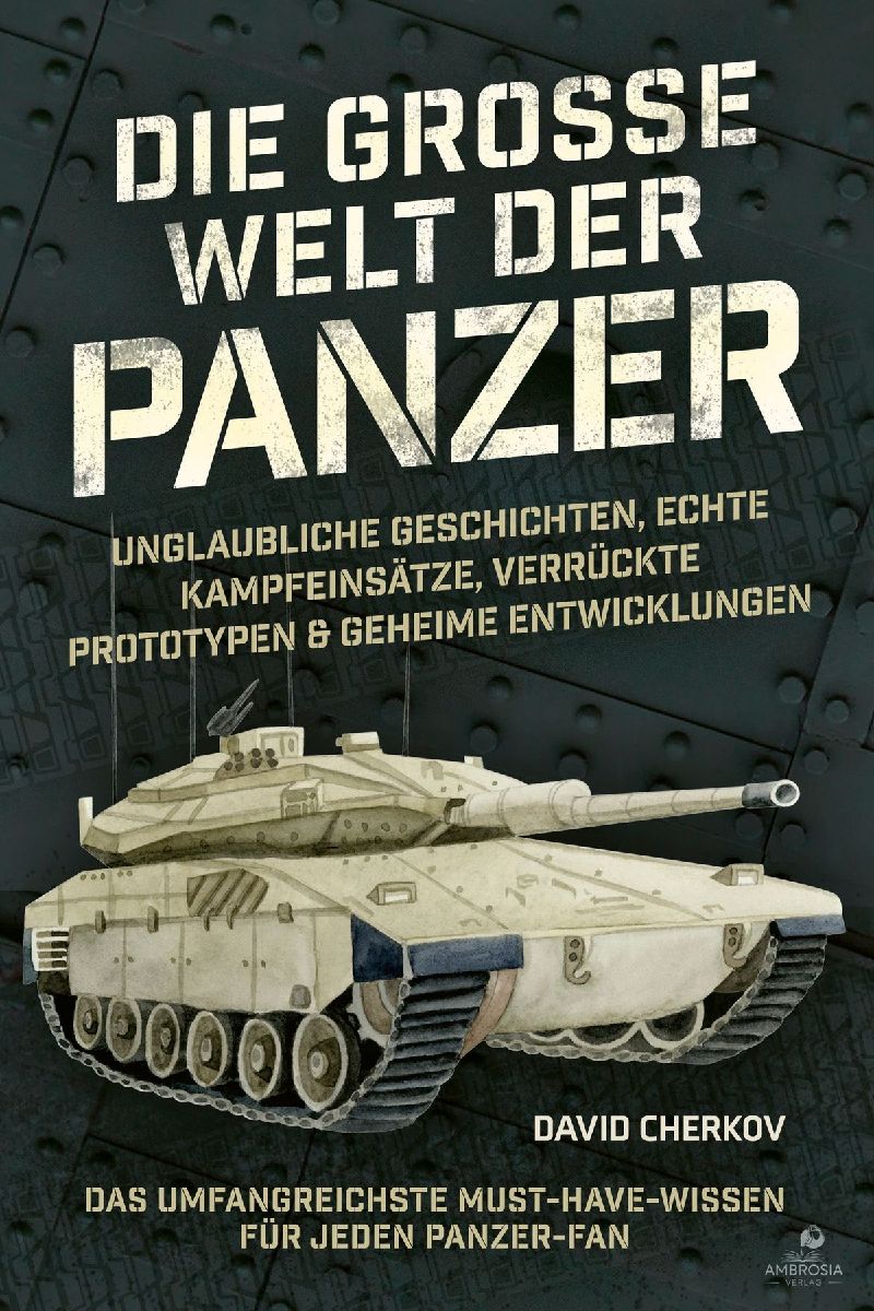 Die große Welt der Panzer