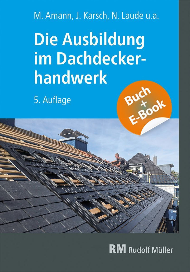 Die Ausbildung im Dachdeckerhandwerk - mit E-Book
