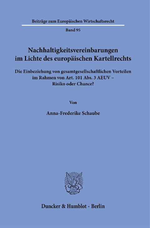 Nachhaltigkeitsvereinbarungen im Lichte des europäischen Kartellrechts