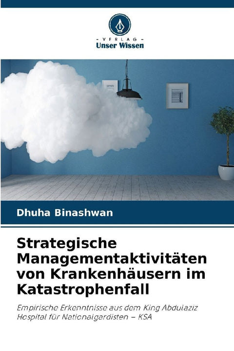 Strategische Managementaktivitäten von Krankenhäusern im Katastrophenfall