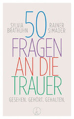50 Fragen an die Trauer
