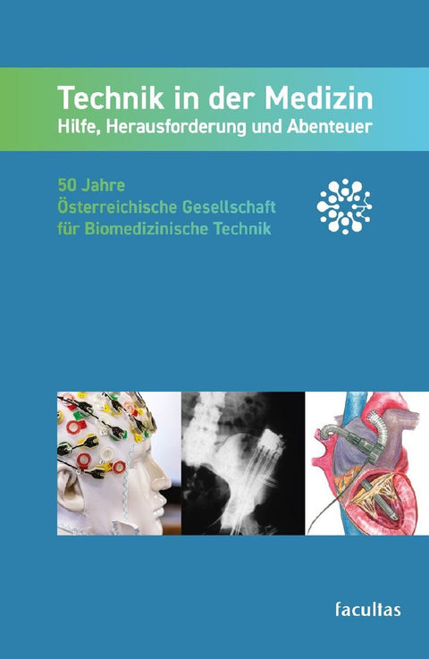 Technik in der Medizin: Hilfe, Herausforderung und Abenteuer