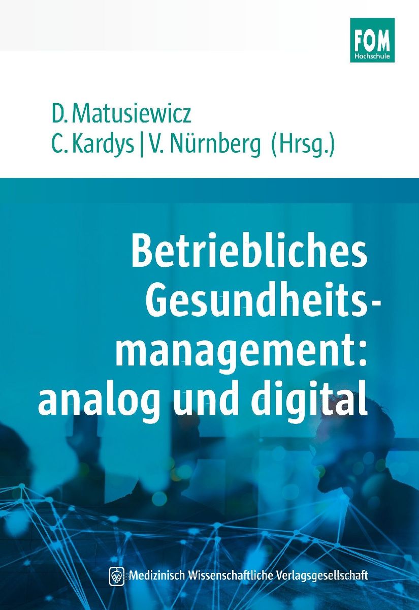 Betriebliches Gesundheitsmanagement: analog und digital