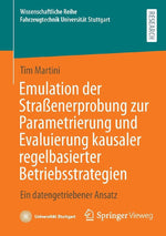 Emulation der Straßenerprobung zur Parametrierung und Evaluierung kausaler regelbasierter Betriebsstrategien