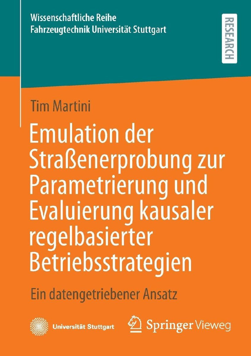 Emulation der Straßenerprobung zur Parametrierung und Evaluierung kausaler regelbasierter Betriebsstrategien