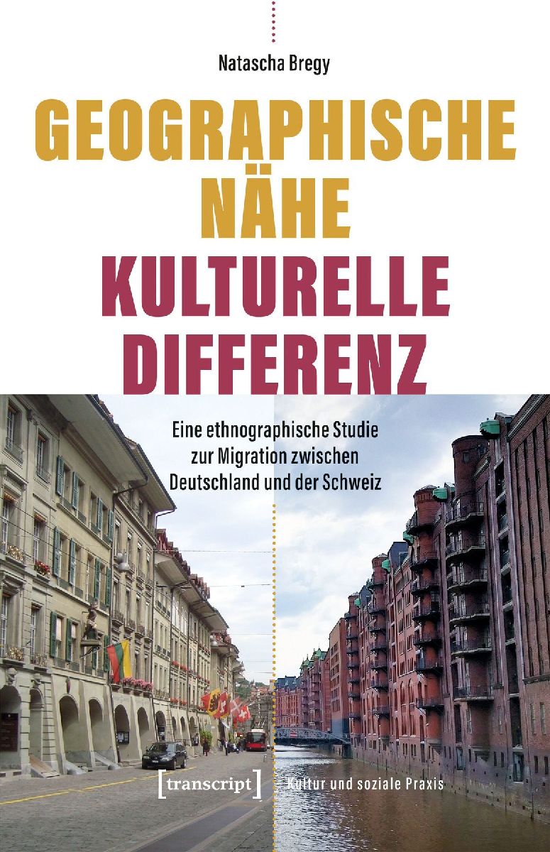 Geographische Nähe - Kulturelle Differenz