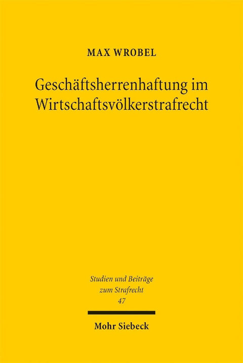 Geschäftsherrenhaftung im Wirtschaftsvölkerstrafrecht