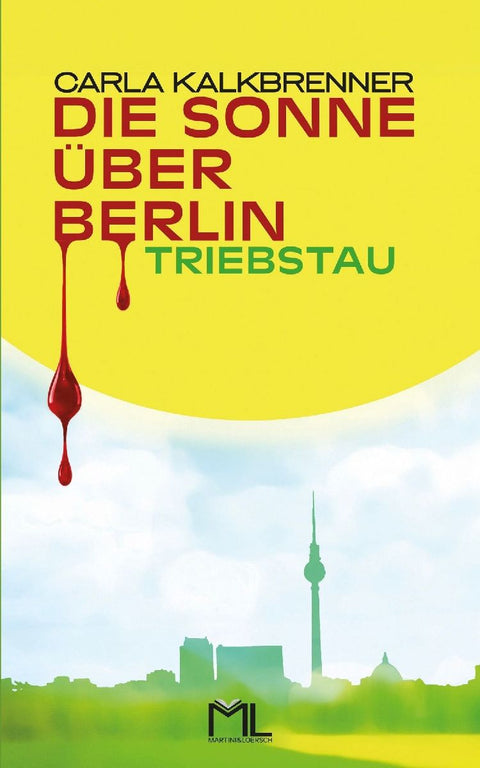 Die Sonne über Berlin - Triebstau