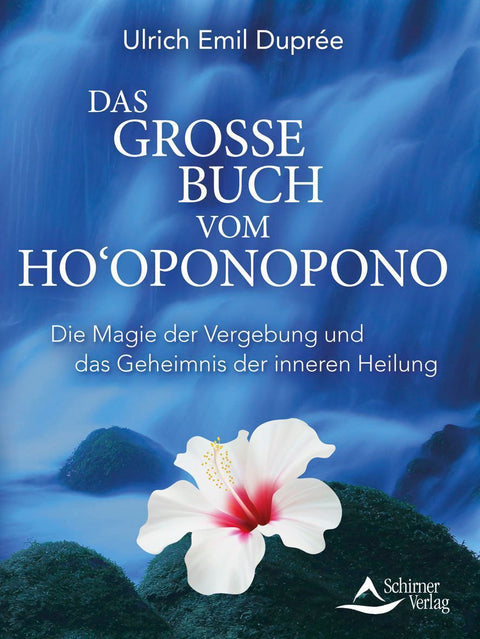 Das große Buch vom Ho'oponopono