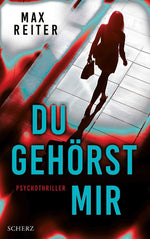 Du gehörst mir