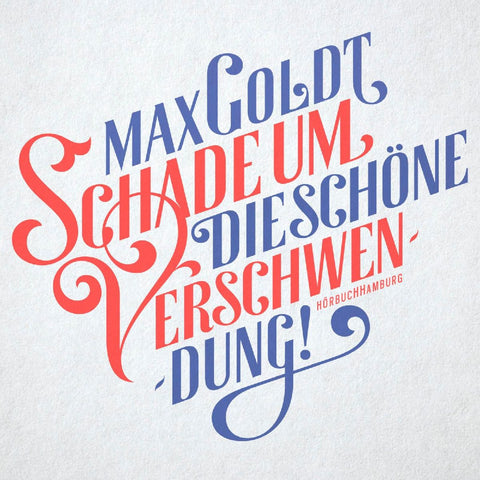 Schade um die schöne Verschwendung!