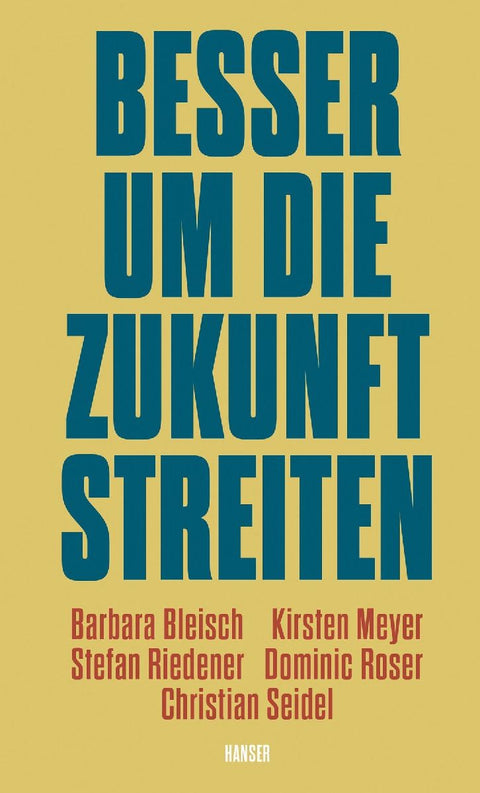 Besser um die Zukunft streiten