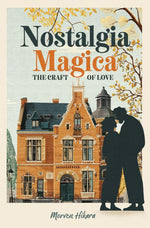 Nostalgia Magica - The Craft of Love