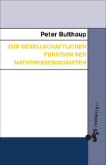 Zur gesellschaftlichen Funktion der Naturwissenschaften