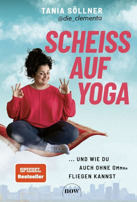 Scheiß auf Yoga!