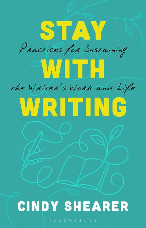 Stay With Writing