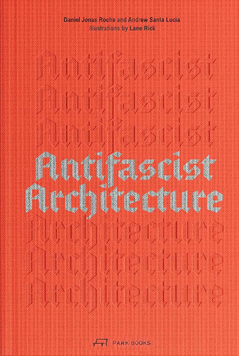 Antifascist Architecture