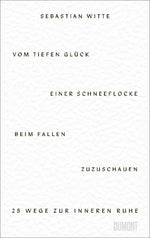 Vom tiefen Glück, einer Schneeflocke beim Fallen zuzuschauen