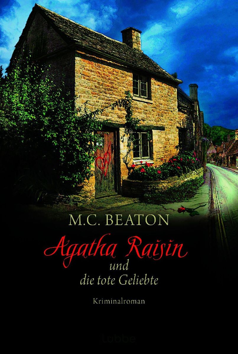 Agatha Raisin und die tote Geliebte