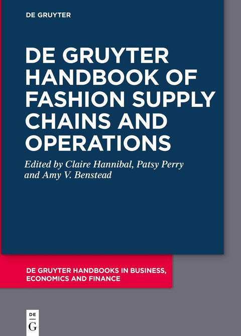 De Gruyter Handbook of Fashion Supply Chains and Operations