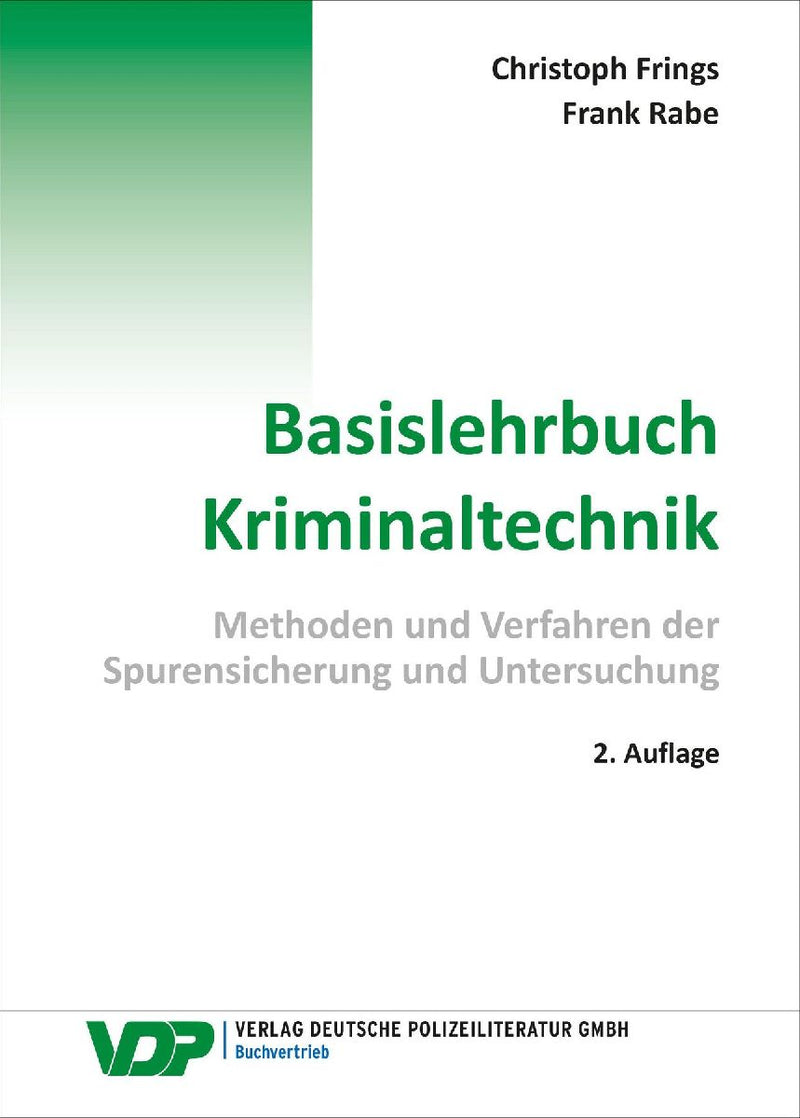 Basislehrbuch Kriminaltechnik