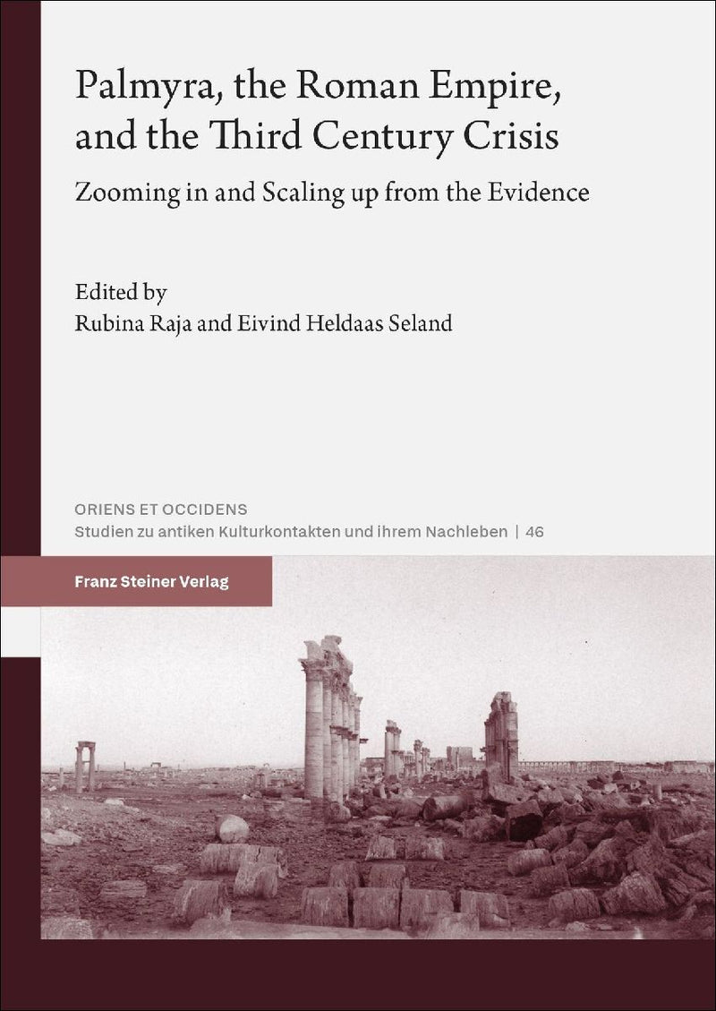 Palmyra, the Roman Empire, and the Third Century Crisis