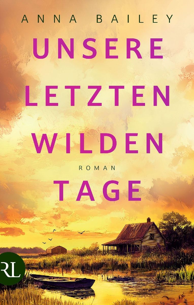Unsere letzten wilden Tage