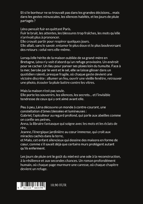 Les jours de pluie ont le goût du miel