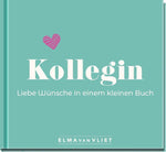 Kollegin. Liebe Wünsche in einem kleinen Buch