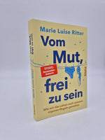 Vom Mut, frei zu sein