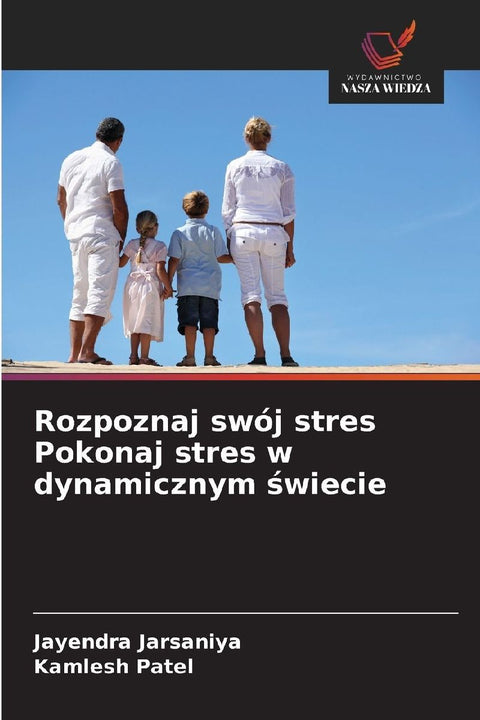 Rozpoznaj swój stres Pokonaj stres w dynamicznym ¿wiecie