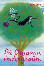 Die Omama im Apfelbaum