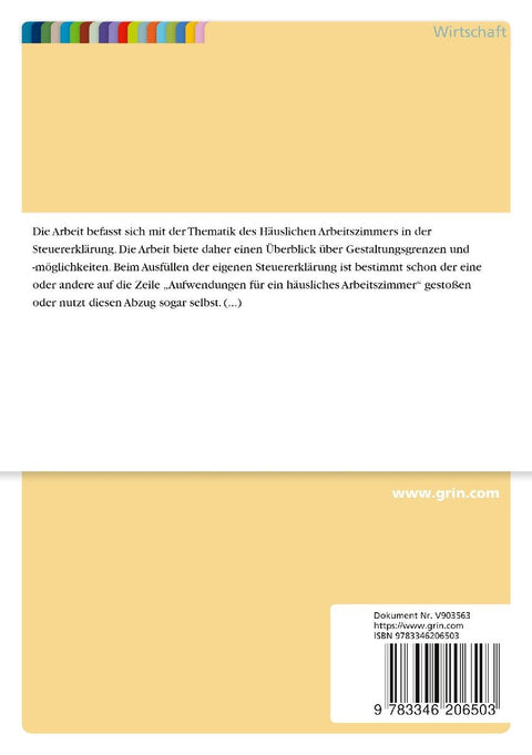 Das häusliches Arbeitszimmer in der Steuererklärung. Gestaltungsmöglichkeiten und -grenzen