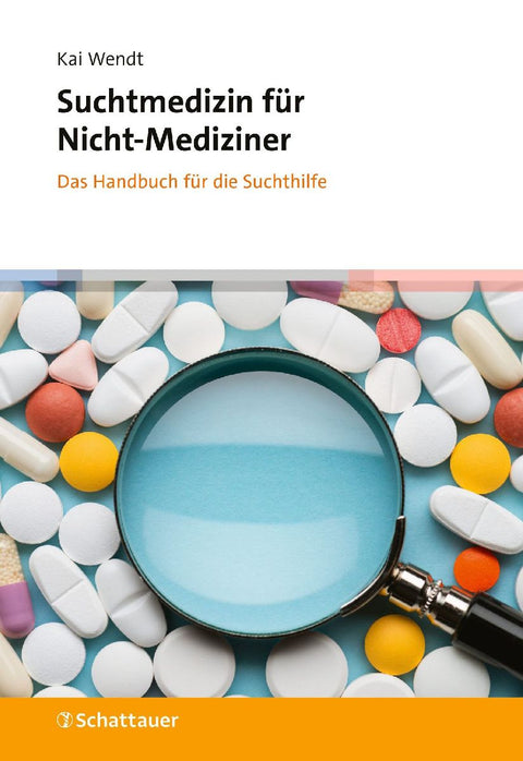 Suchtmedizin für Nicht-Mediziner