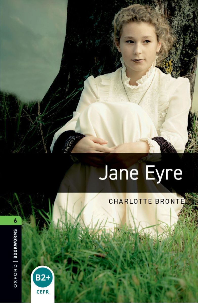 Oxford Bookworms Library: Level 6:: Jane Eyre