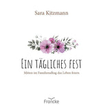 Ein tägliches Fest