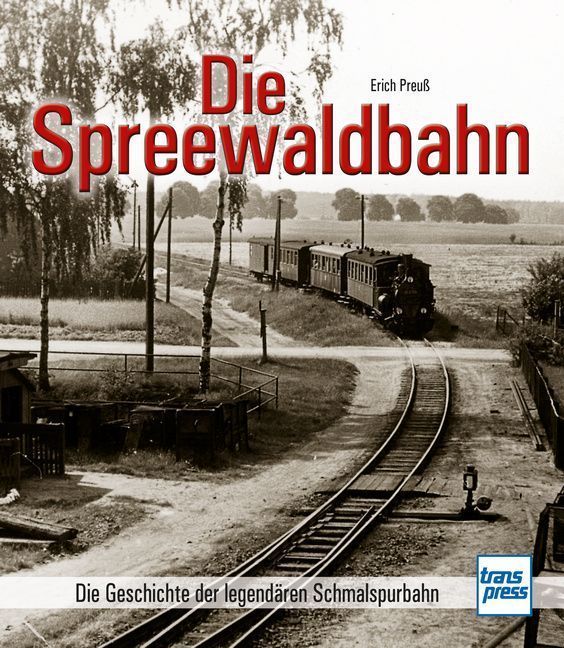 Die Spreewaldbahn