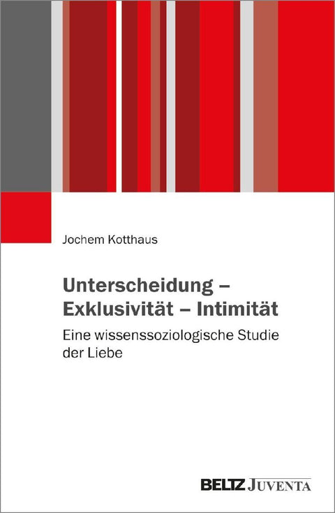 Unterscheidung - Exklusivität - Intimität