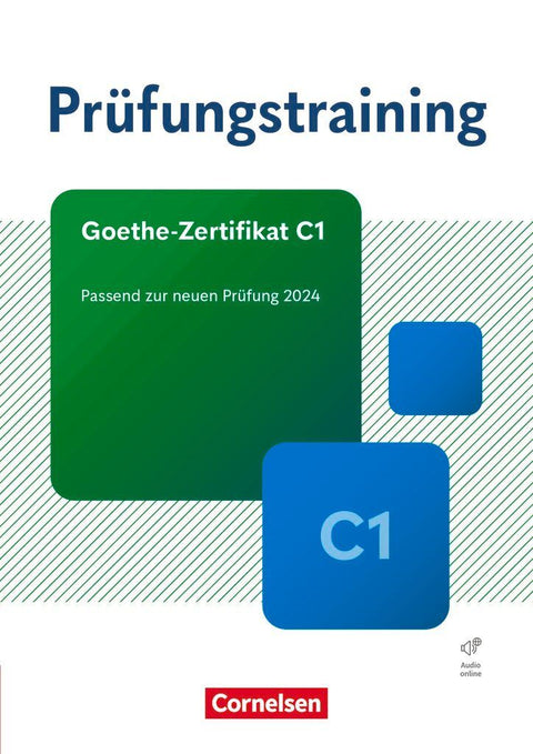 Prüfungstraining DaF Goethe-Zertifikat C1 - Übungsbuch mit Lösungen und Audios als Download