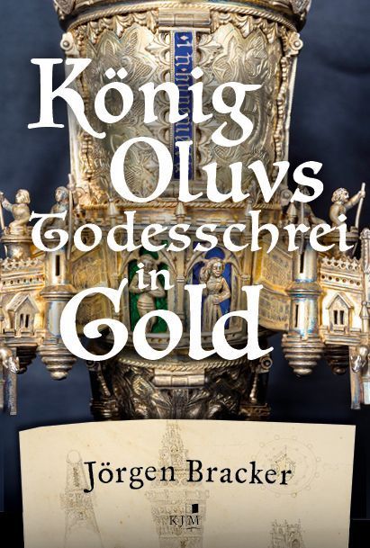 König Oluvs Todesschrei in Gold.