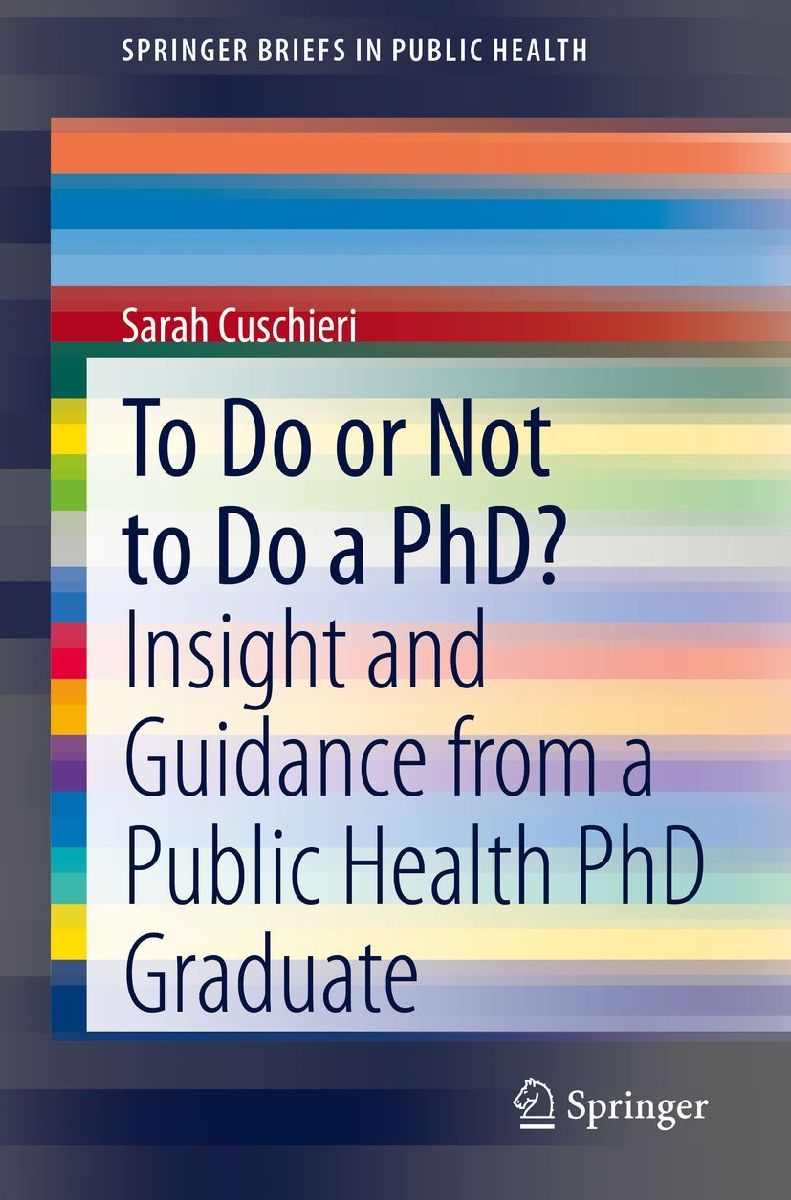To Do or Not to Do a PhD?