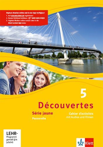 Découvertes 5. Série jaune. Cahier d'activités mit Audios und Filmen 5. Lernjahr