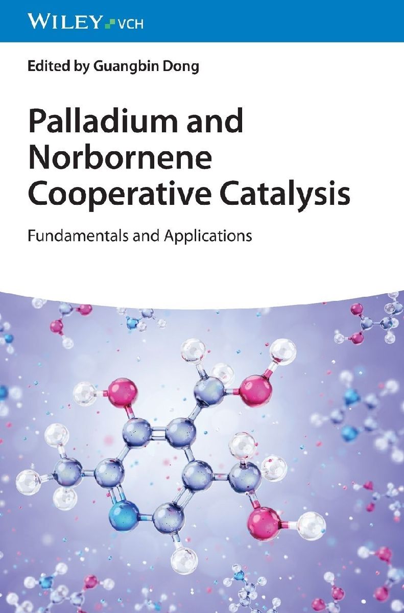 Palladium and Norbornene Cooperative Catalysis