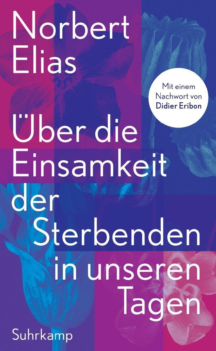 Über die Einsamkeit der Sterbenden in unseren Tagen