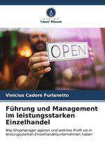 Führung und Management im leistungsstarken Einzelhandel