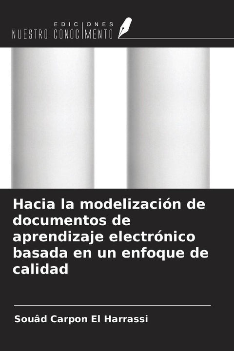Hacia la modelización de documentos de aprendizaje electrónico basada en un enfoque de calidad