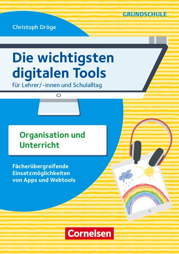 Die wichtigsten digitalen Tools - Grundschule