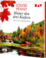 Hinter den drei Kiefern. Der 13. Fall für Gamache