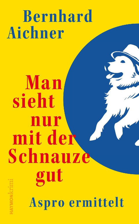 Man sieht nur mit der Schnauze gut